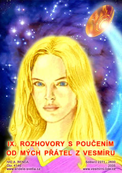  IX. ROZHOVORY S POU�EN�M OD M�CH P��TEL Z VESM�RU 